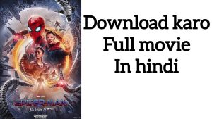 Spider Man no Way Home Download Movie in Hindi