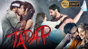 Tadap Movie Download Reviews 2023 Dubbed Movie